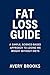 Fat Loss Guide: A realistic...