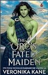 The Orc's Fated Maiden by Veronika Kane