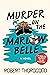 Murder on the Marlow Belle (The Marlow Murder Club, #4)