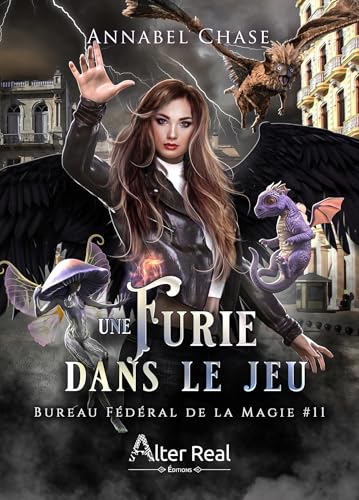 Une furie dans le jeu: Bureau Fédéral de la Magie, T11 (French Edition)