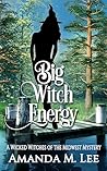 Big Witch Energy