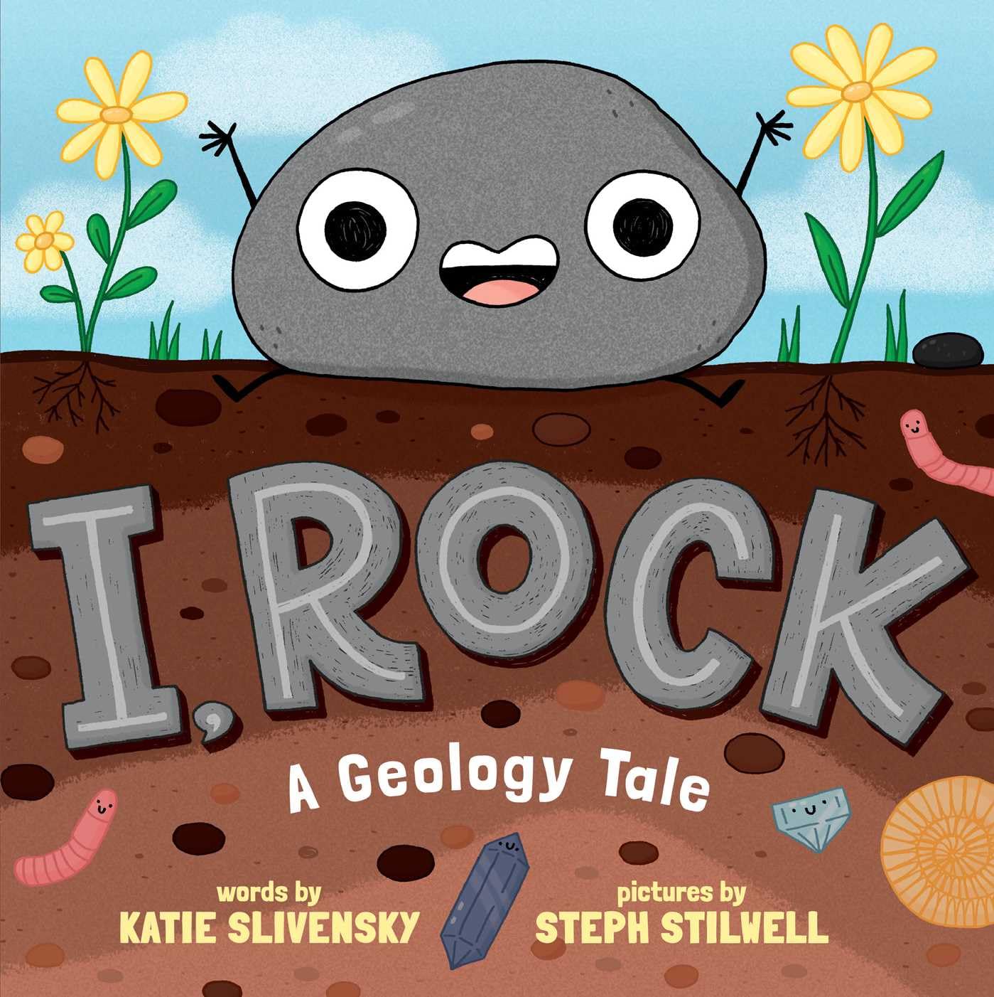 I, Rock: A Geology Tale (Hardcover)