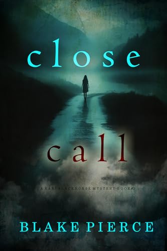 Close Call (A Kari Blackhorse Suspense Thriller—Book Two)