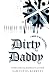 Dirty Daddy (Sinners Welcome)