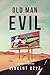 Old Man Evil: & Other Stories