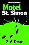 Motel St. Simon by E.V. Dean