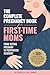 The Complete Pregnancy Book for First-Time Moms: From Getting Pregnant to Postpartum Recovery: With 300+ Practical Solutions, a Week-by-Week Guide, Natural Remedies, and DIY Tips (The Mama Series)