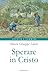 Sperare in Cristo (Ascolta ...
