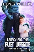 Legacy for the Alien Warrior