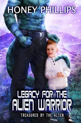 Legacy for the Alien Warrior (Treasured by the Alien #13)