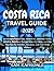 Costa Rica Travel Guide 2025 by SAM RAPHSMILE