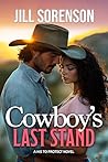 Cowboy’s Last Stand by Jill Sorenson