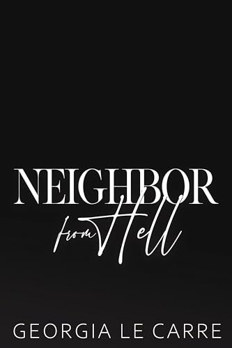 Neighbor From Hell (Kindle Edition)