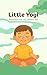 Little Yogi - Balance and Joy Within Me by Shubhangi Raj Agrawal