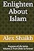 Enlighten About Islam: From...