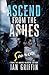 Ascend From The Ashes