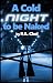 A Cold Night to be Naked