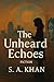 The Unheard Echoes