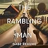 The Rambling Man by Gabe Reaume