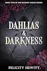 Dahlias & Darkness (The Shadow Knight Series Book 2)