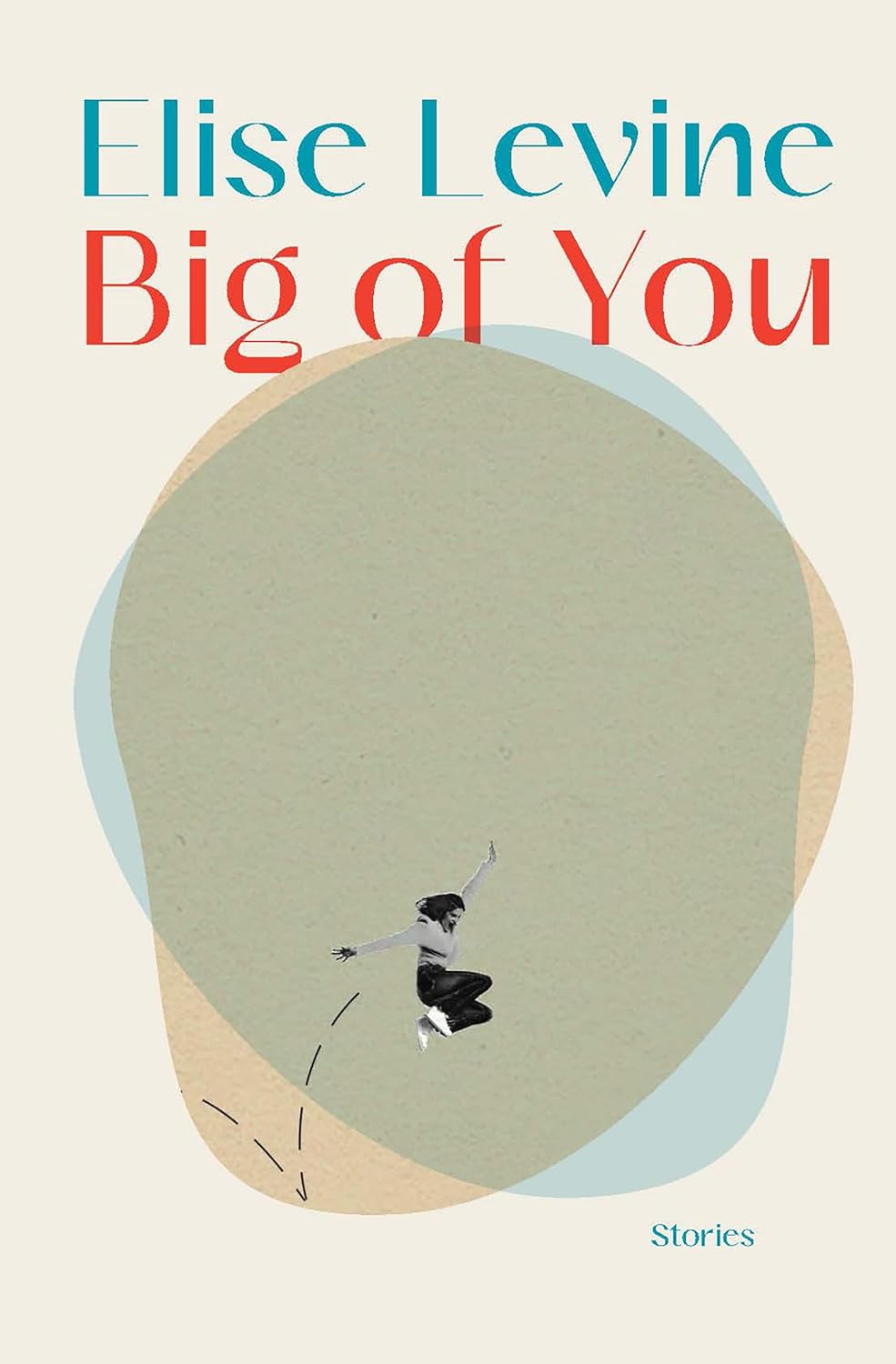 Big of You: Stories