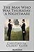 The Man Who Was Thursday: a...