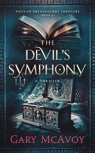The Devil's Symphony (Vatican Archaeology Thrillers Book 2)