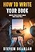 How to Write Your Book: Tel...