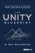 The Unity Blueprint by W. Jeff Williams