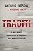 Traditi: Le mie verità sui misteri di Palermo e sulla Magistratura (Italian Edition)