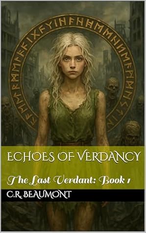 Echoes of Verdancy: The Last Verdant: Book 1