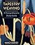 Tapestry Weaving: A Comprehensive Study Guide