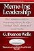 The Meme-Proof Leader: A Le...