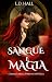 Sangue e Magia: L’Eredità d...