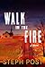 Walk in the Fire (Judah Can...