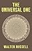 The Universal One