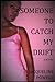 Someone to Catch My Drift: ...