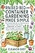Raised Bed and Container Gardening Made Simple by Eleanor Grey