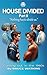 House Divided II: Coming ou...
