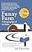 Funny Farm: A Sweeping Epic of the Sticks