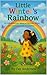 Little Winter's Rainbow: "W...