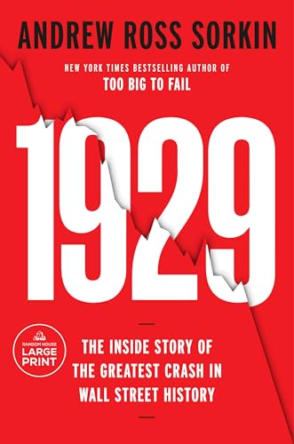 1929: Inside the Greatest Crash in Wall Street History--and How It Shattered a Nation