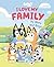 I Love My Family by Bluey and Bingo by Penguin Young Readers Licenses