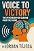 Voice To Victory: The Psych...