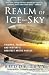 Realm of Ice and Sky: Triumph, Tragedy, and History's Greatest Arctic Rescue