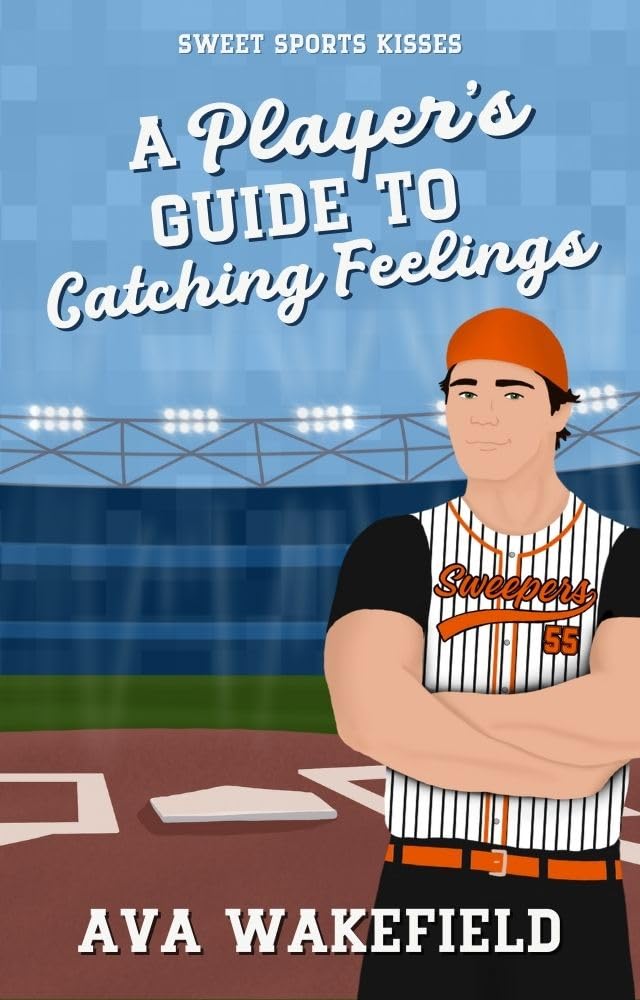 A Player's Guide to Catching Feelings (Sweet Sports Kisses)