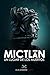 Mictlān: Un Lugar de los Muertos (Spanish Edition)