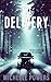The Delivery: A Killer Thriller With A Shocking Twist