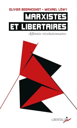 Marxistes et libertaires - Affinités révolutionnaires (Paperback)