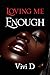 Loving Me Enough